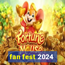 fan fest 2024